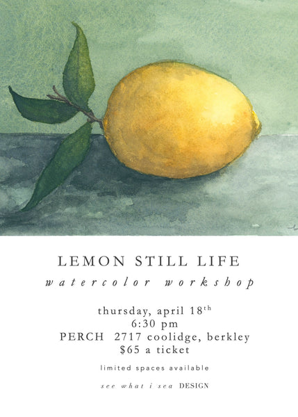 lemon still life april 18th  || watercolor workshop