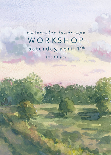 landscape- april 11 || watercolor workshop