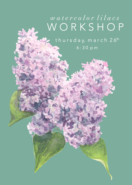 lilacs- march 26th || watercolor workshop